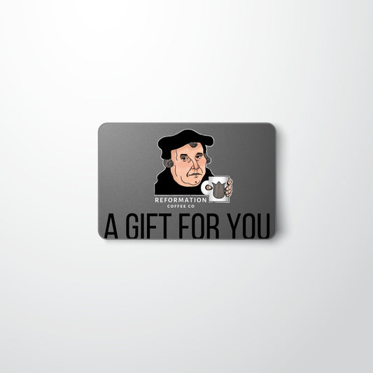 Reformation Coffee Co. Digital Gift Card